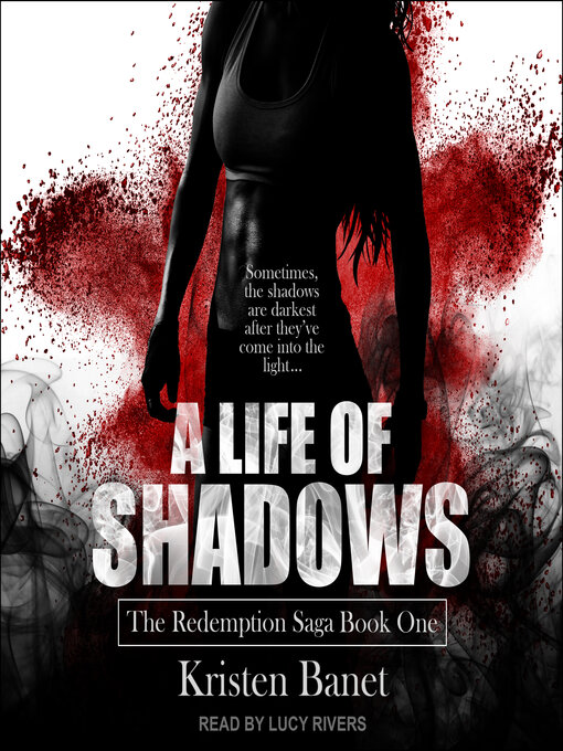 Title details for A Life of Shadows by Kristen Banet - Available